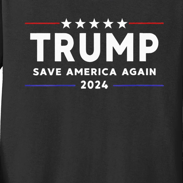 Womens Trump 2024 Save America Save America Again Trump Kids Long Sleeve Shirt