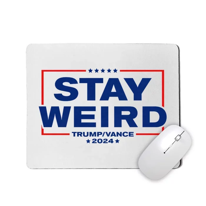 Weird Trump 2024 Stay Weird Donald Trump Jd Vance Mousepad