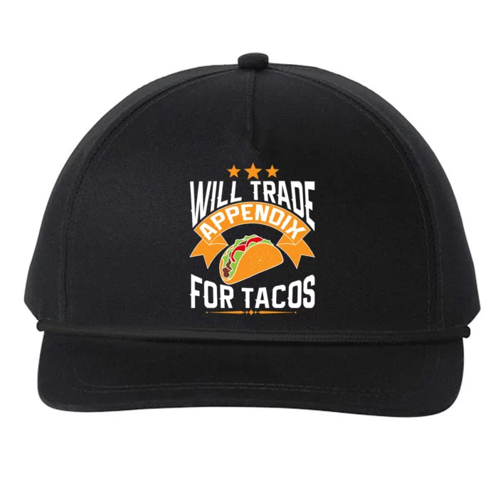 Will Trade Appendix For Tacos Appendicitis Surgery Post Op Gift Snapback Five-Panel Rope Hat