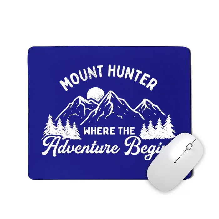 Where The Adventure Begins Mount Hunter Hiking Alaska Hiker Great Gift Mousepad