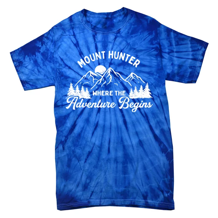 Where The Adventure Begins Mount Hunter Hiking Alaska Hiker Great Gift Tie-Dye T-Shirt