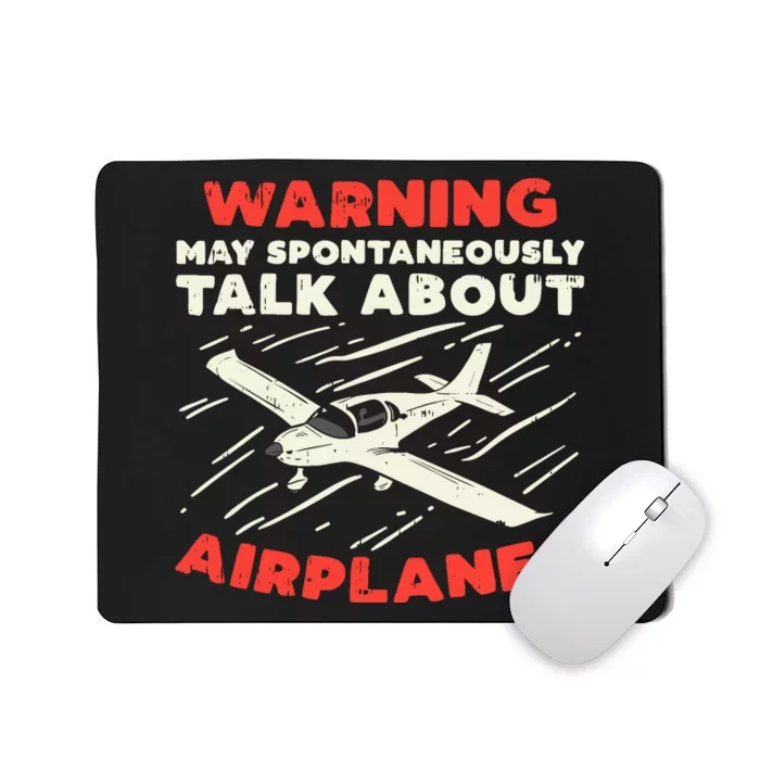 Warning Talk About Airplanes Funny Pilot Aviation Lover Gift Mousepad