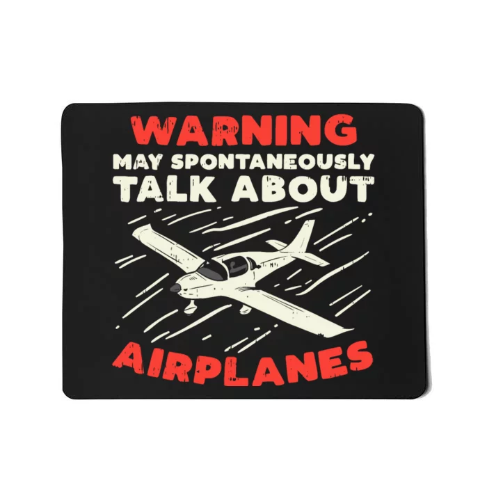 Warning Talk About Airplanes Funny Pilot Aviation Lover Gift Mousepad