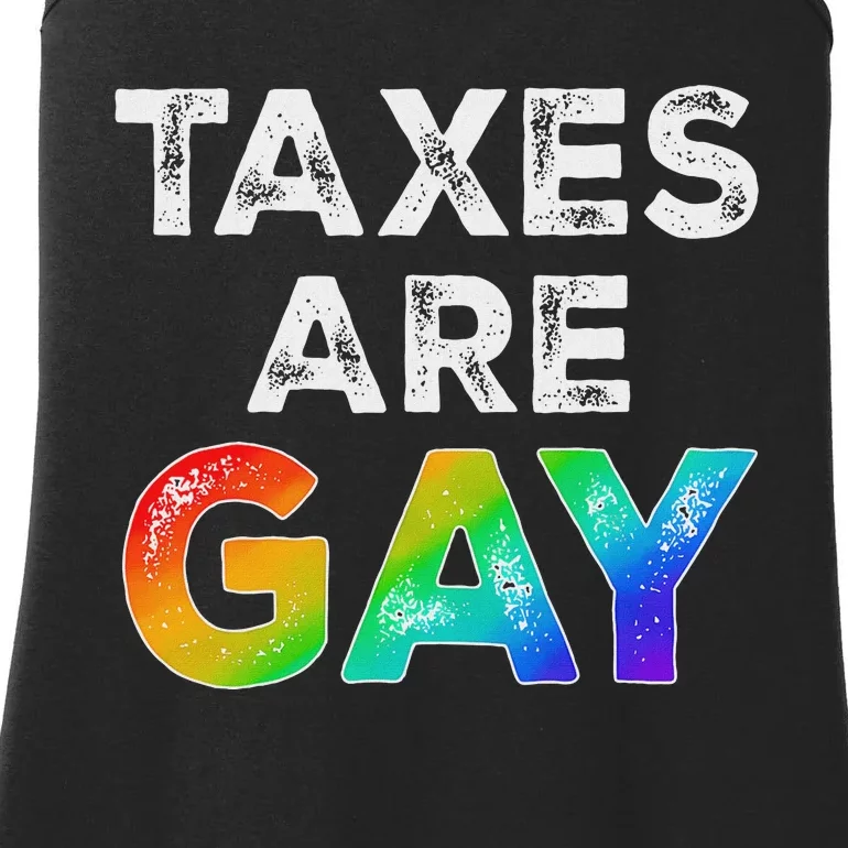 Women Taxes Are Gay Funny Saying 2024 Lgbt Ladies Essential Tank