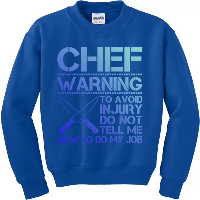 Warning To Avoid Injury Funny Chef Cool Gift Kids Sweatshirt