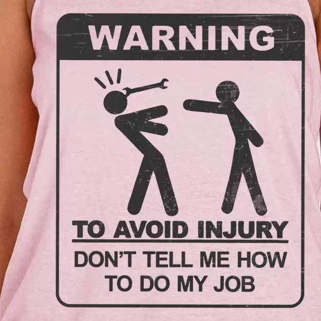 Warning To Avoid Injury Don't Tell Me How To Do My Job Women's Knotted Racerback Tank