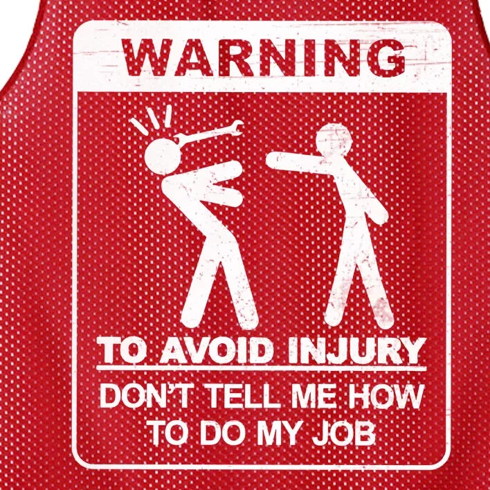 Warning To Avoid Injury Don't Tell Me How To Do My Job Mesh Reversible Basketball Jersey Tank