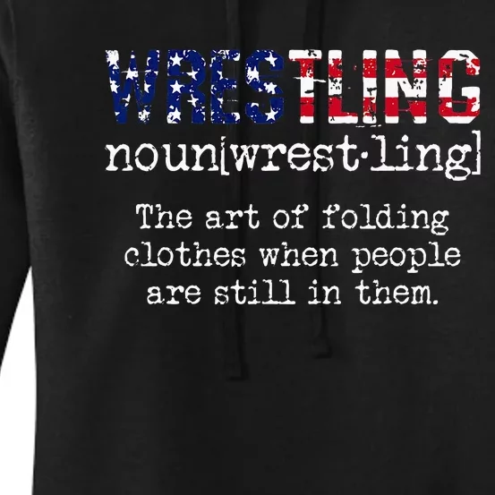 Wrestling The Art Of Folding Clothes With People Still Them Women's Pullover Hoodie