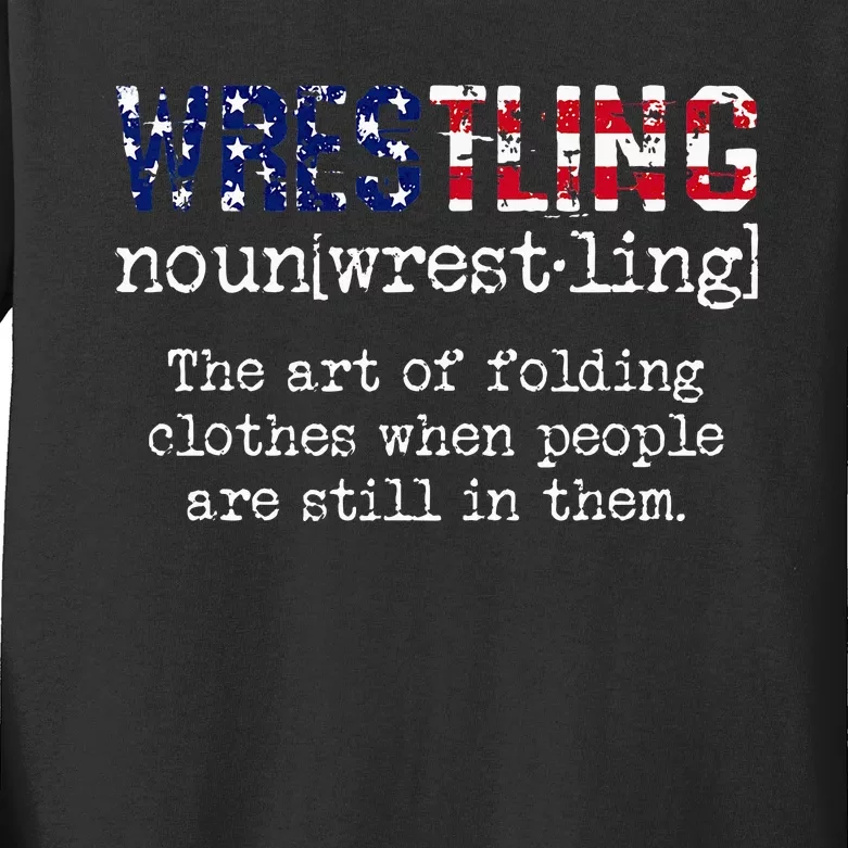 Wrestling The Art Of Folding Clothes With People Still Them Kids Long Sleeve Shirt