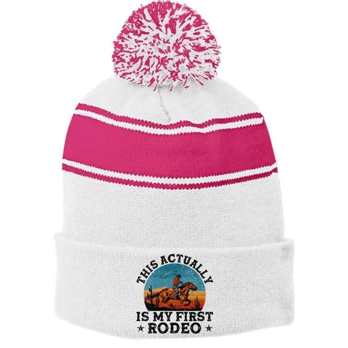 Wo This Actually Is My First Rodeo Country Life Howdy Vintage Stripe Pom Pom Beanie