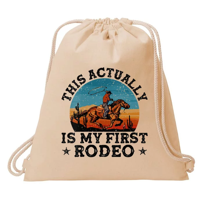 Wo This Actually Is My First Rodeo Country Life Howdy Vintage Drawstring Bag