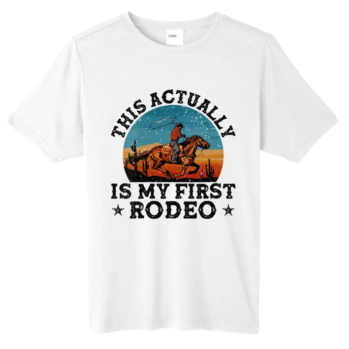 Wo This Actually Is My First Rodeo Country Life Howdy Vintage ChromaSoft Performance T-Shirt