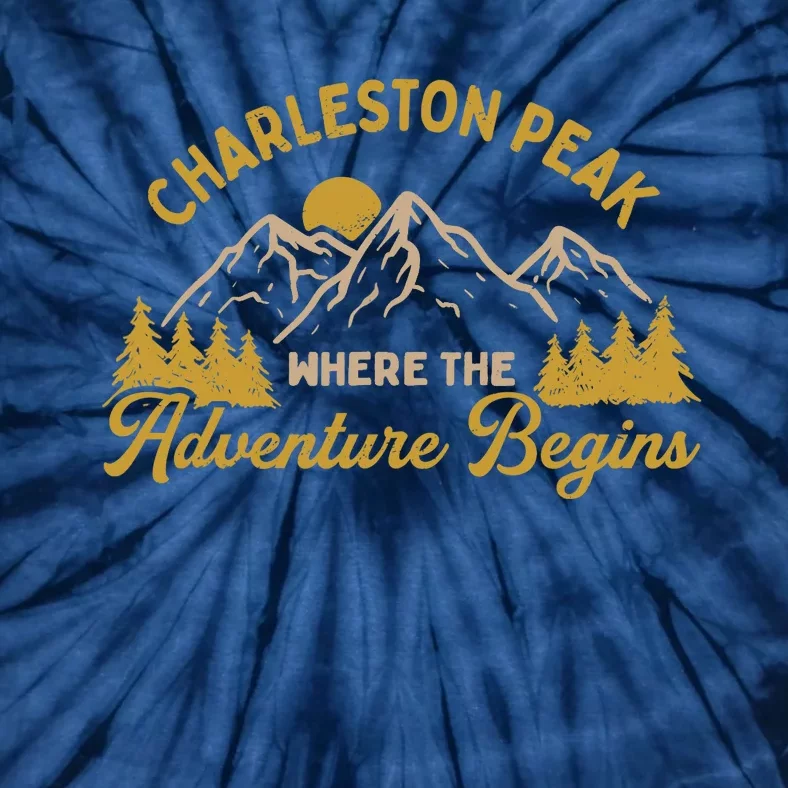 Where The Adventure Begins Charleston Peak Hiking Nevada Tie-Dye T-Shirt