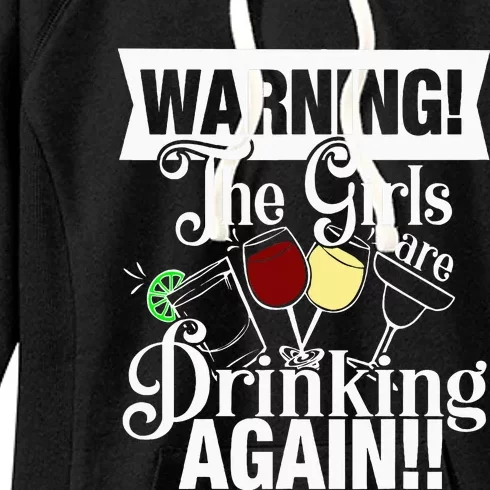 Warning The Are Drinking Again Women's Fleece Hoodie