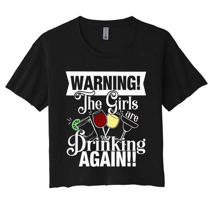 Warning The Are Drinking Again Women's Crop Top Tee