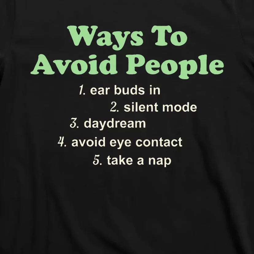 Ways To Avoid People Ear Buds In Silent Mode Day T-Shirt