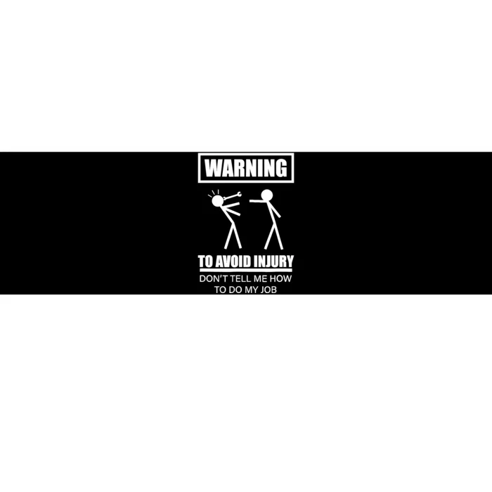 Warning To Avoid Injury Funny Artisan Repair Mechanic Gift Bumper Sticker