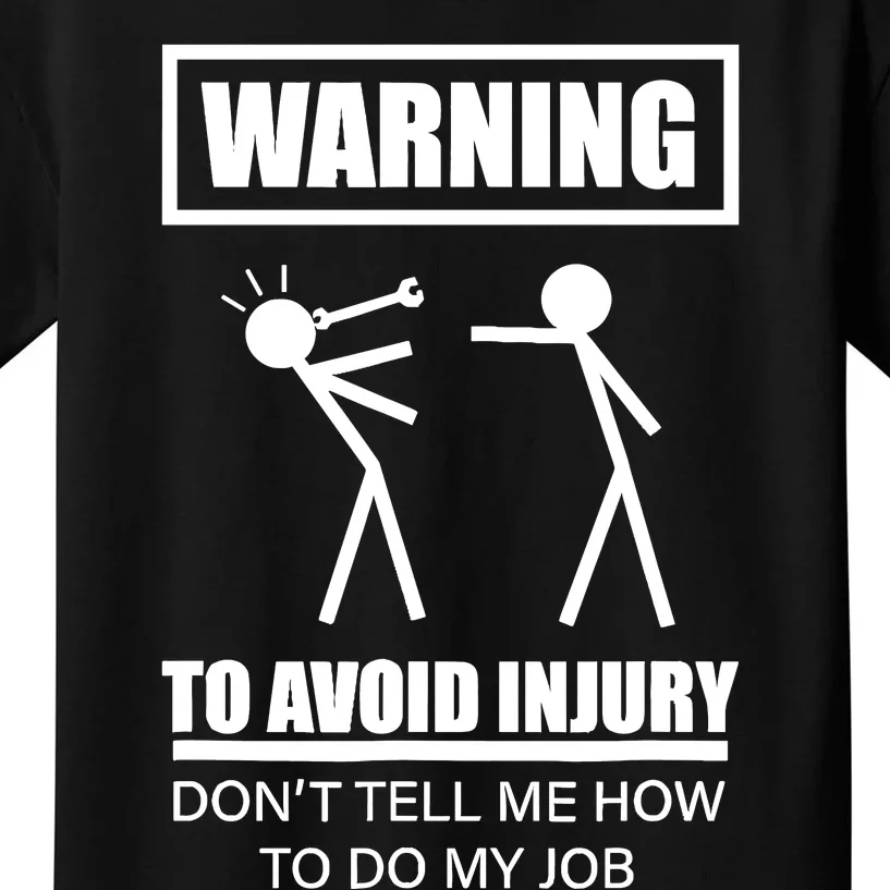 Warning To Avoid Injury Funny Artisan Repair Mechanic Gift Kids T-Shirt