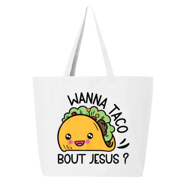 Wanna Taco Bout Jesus 25L Jumbo Tote