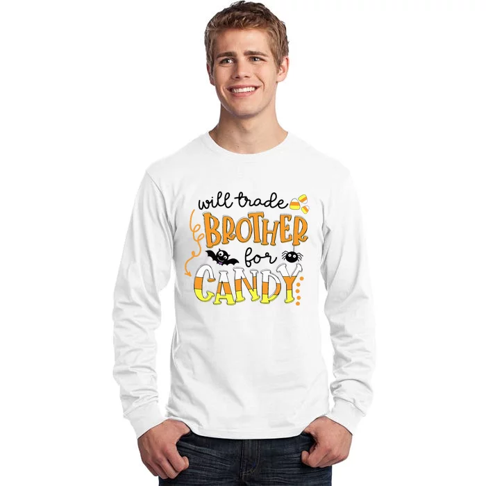 Will Trade Brother For Candy Halloween Costume Tall Long Sleeve T-Shirt