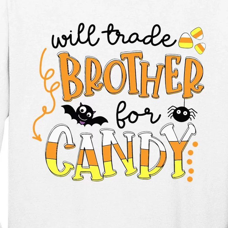 Will Trade Brother For Candy Halloween Costume Tall Long Sleeve T-Shirt