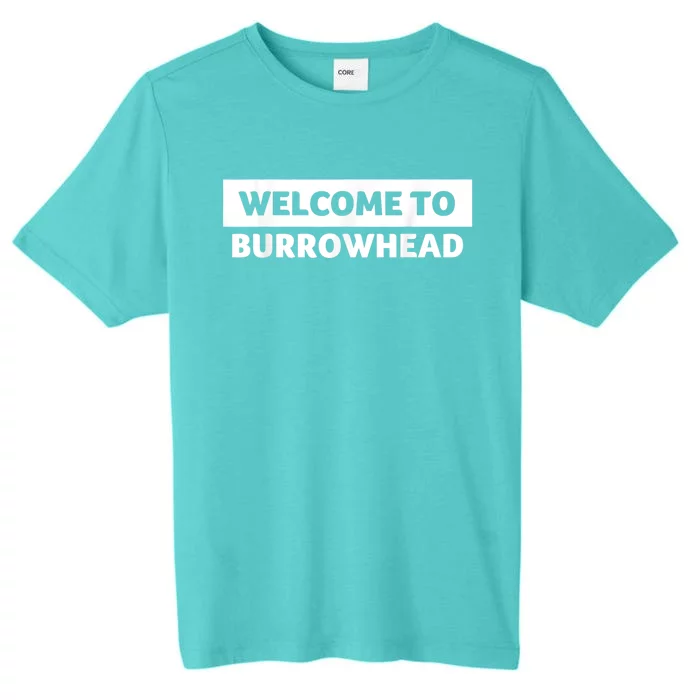 Welcome To Burrowhead Cincy Cincinnati ChromaSoft Performance T-Shirt