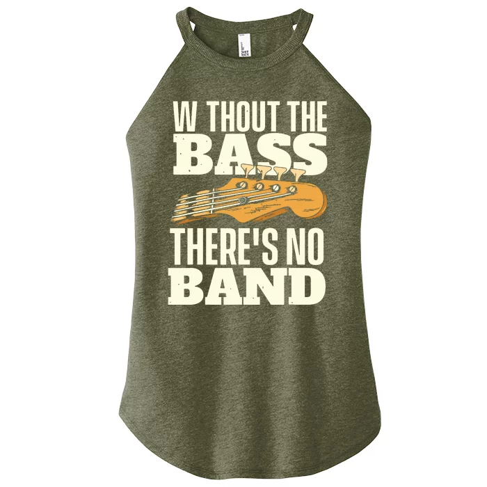 Without The Bass Bassist Guitarist Bass Guitar Player Women’s Perfect Tri Rocker Tank