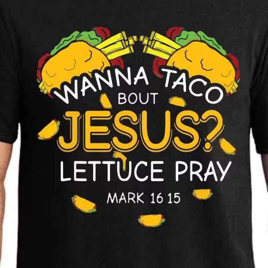 Wanna Taco Bout Jesus Lettuce Pray Cinco De Mayo Christian Pajama Set