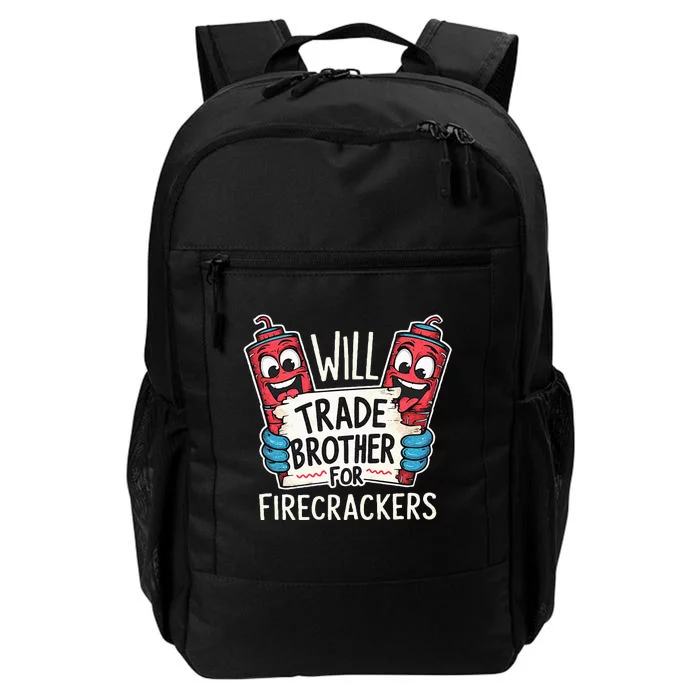 Will Trade Brother For Firecrackers Fireworks Daily Commute Backpack