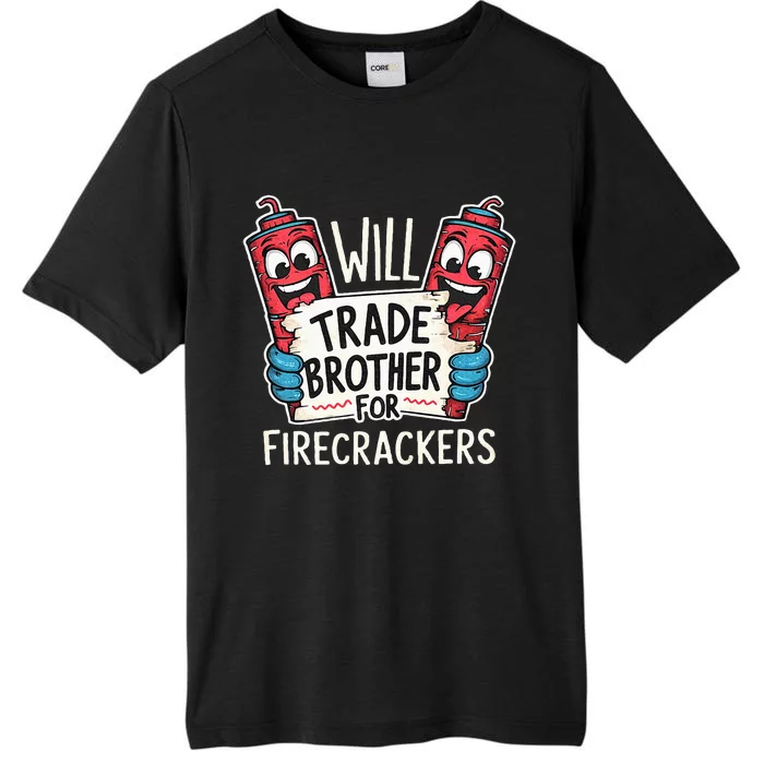 Will Trade Brother For Firecrackers Fireworks ChromaSoft Performance T-Shirt