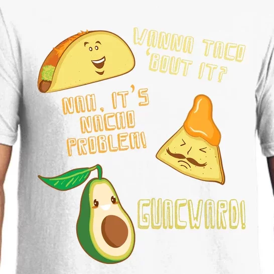 Wanna Taco Bout It Nacho Problem! Guacward! Avocado Gift Pajama Set