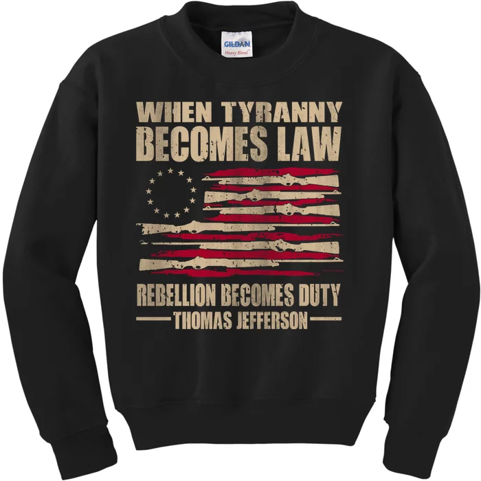 When Tyranny Becomes Law Rebellion Becomes Duty Kids Sweatshirt