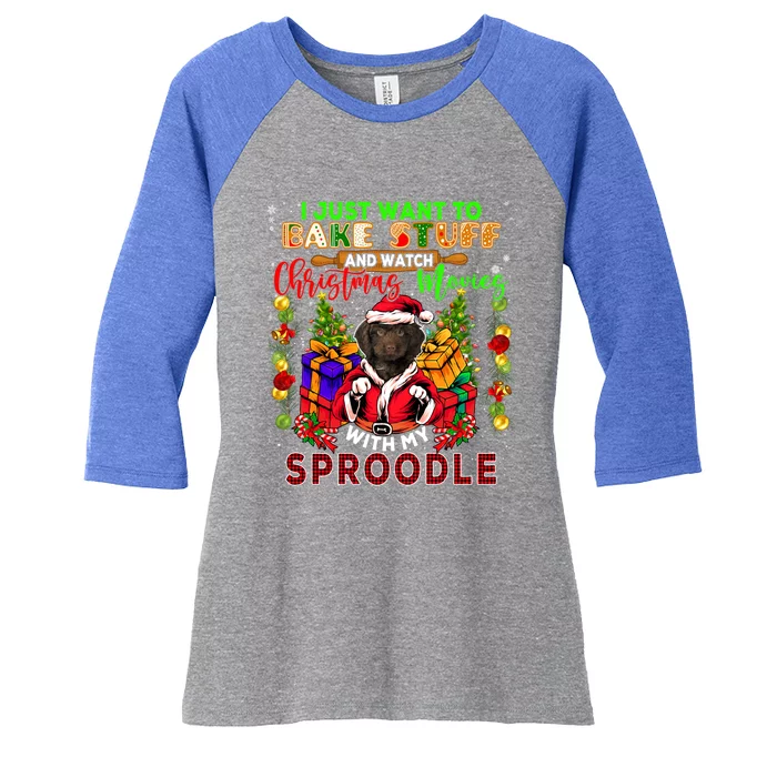 Want To Bake Stuff And Watch Xmas Movies With Sproodle Santa Great Gift Women's Tri-Blend 3/4-Sleeve Raglan Shirt