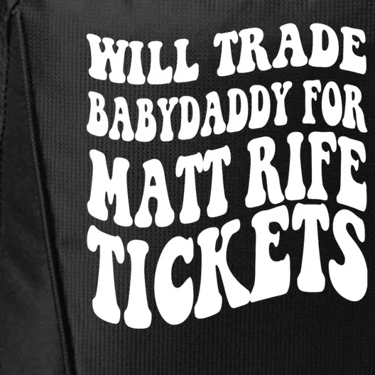 Will Trade Babydaddy For Matt Rife Tickets City Backpack