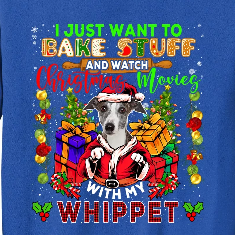 Want To Bake Stuff And Watch Xmas Movies With Whippet Santa Gift Sweatshirt