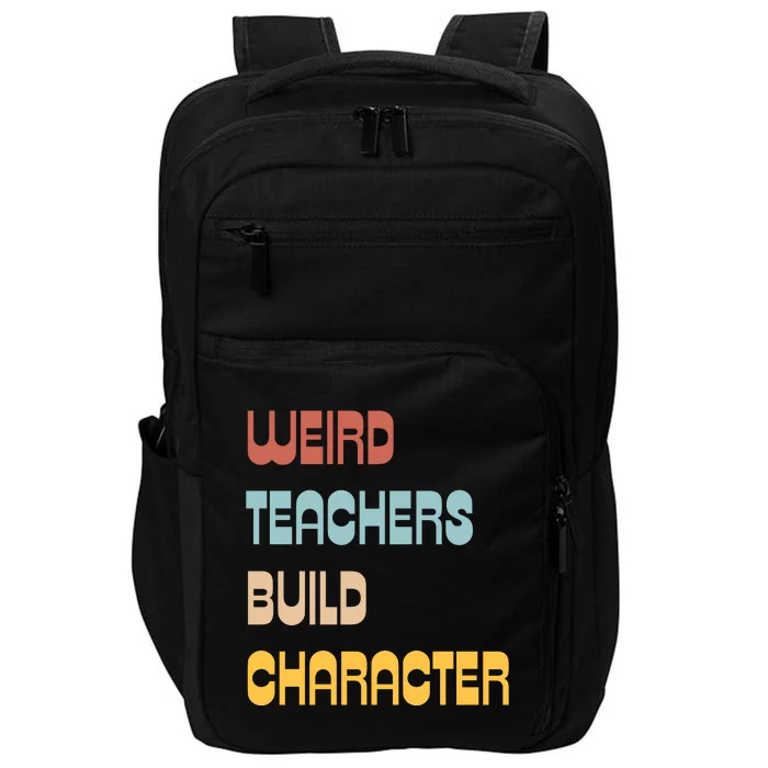 Weird Teachers Build Character Impact Tech Backpack