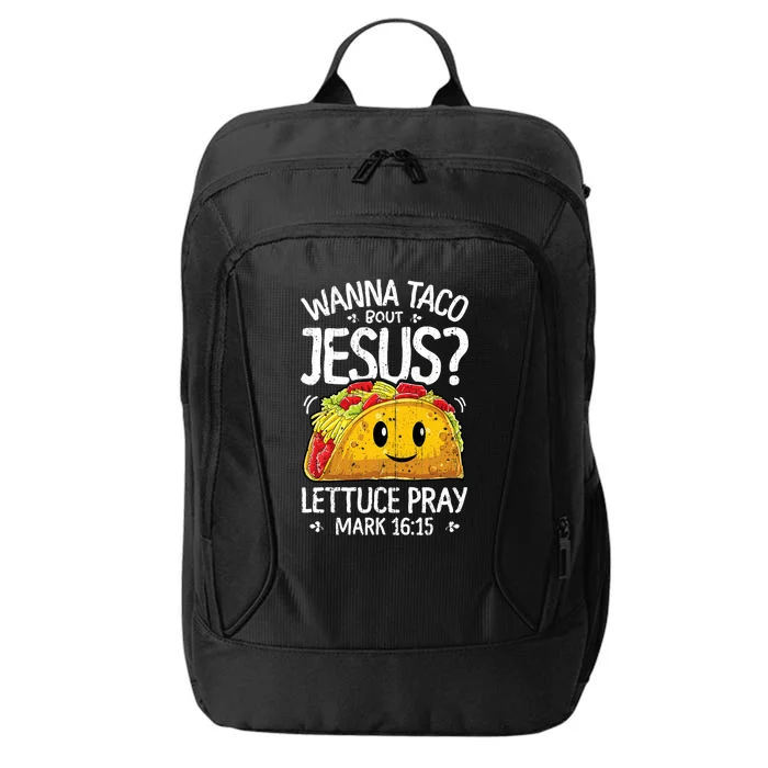 Wanna Taco Bout Jesus Cinco De Mayo Christian City Backpack