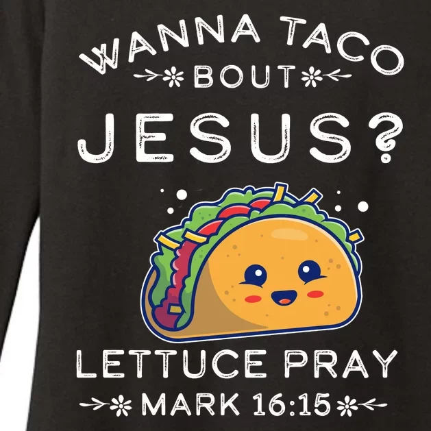 Wanna Taco Bout Jesus Cinco De Mayo Christian TShirt Womens CVC Long Sleeve Shirt