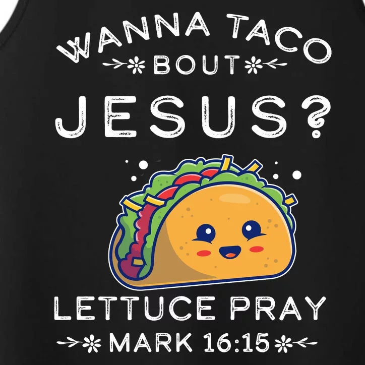 Wanna Taco Bout Jesus Cinco De Mayo Christian TShirt Performance Tank