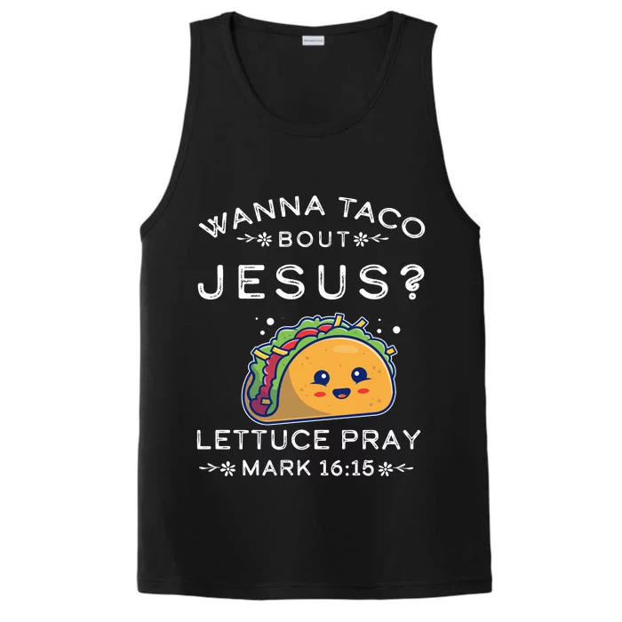 Wanna Taco Bout Jesus Cinco De Mayo Christian TShirt Performance Tank