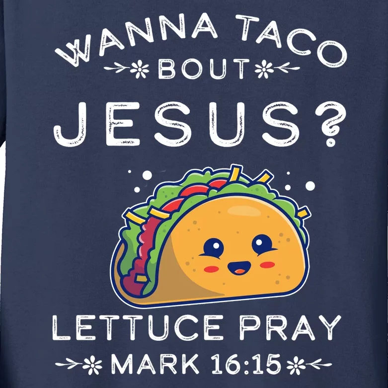 Wanna Taco Bout Jesus Cinco De Mayo Christian TShirt Kids Long Sleeve Shirt