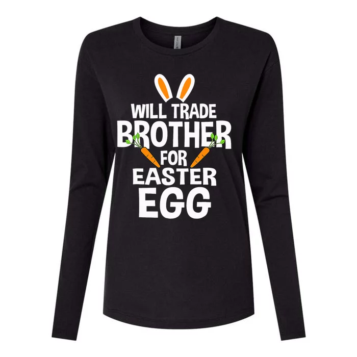 Will Trade Brother For Easter Egg Happy Easter Day Womens Cotton Relaxed Long Sleeve T-Shirt