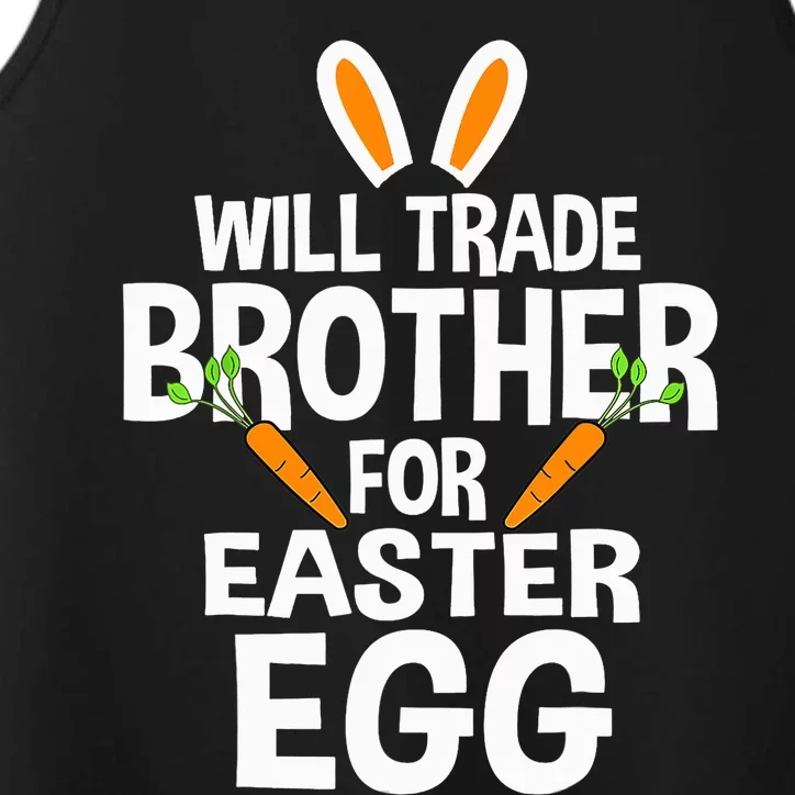 Will Trade Brother For Easter Egg Happy Easter Day Performance Tank