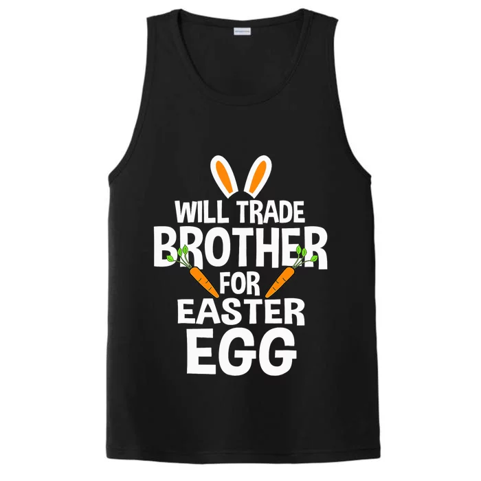 Will Trade Brother For Easter Egg Happy Easter Day Performance Tank