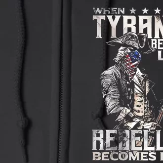 When Tyranny Becomes Law Rebellion Becomes Duty Full Zip Hoodie