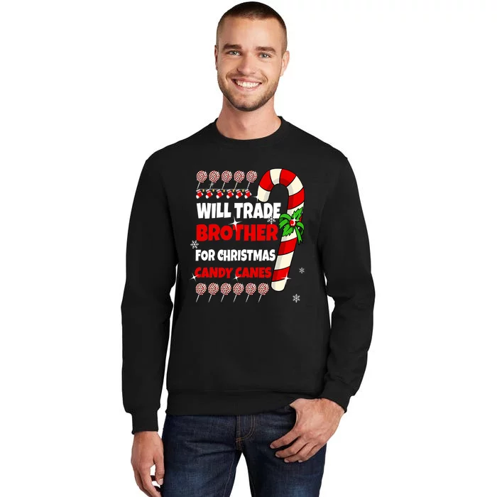 Will Trade Brother For Christmas Candy Canes Sister Boy Girl Sweatshirt