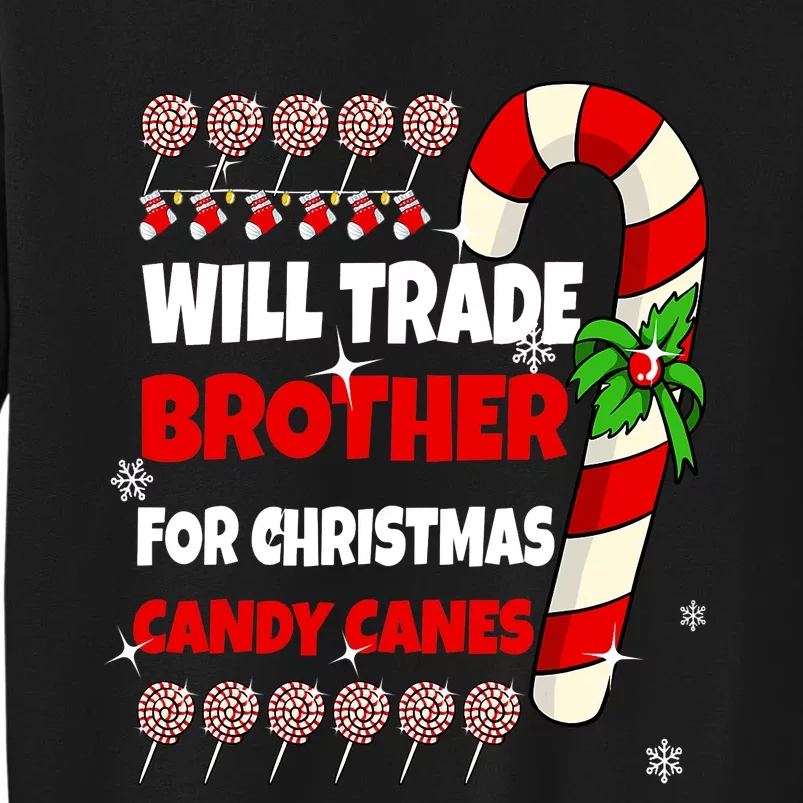 Will Trade Brother For Christmas Candy Canes Sister Boy Girl Sweatshirt