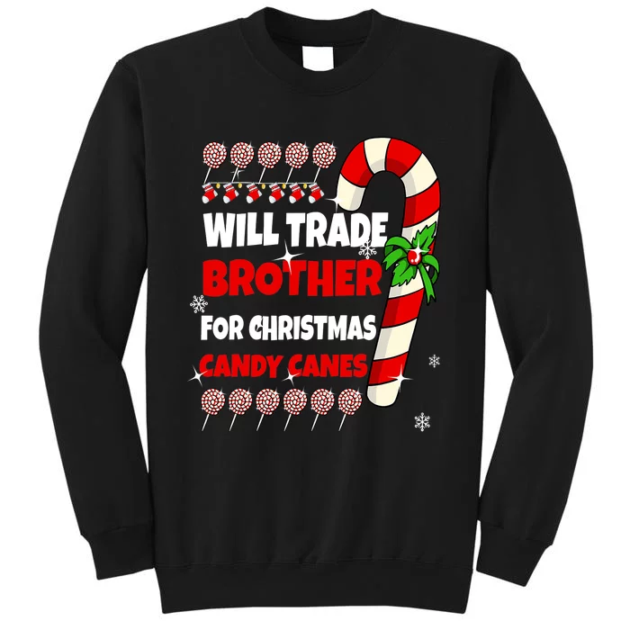 Will Trade Brother For Christmas Candy Canes Sister Boy Girl Sweatshirt