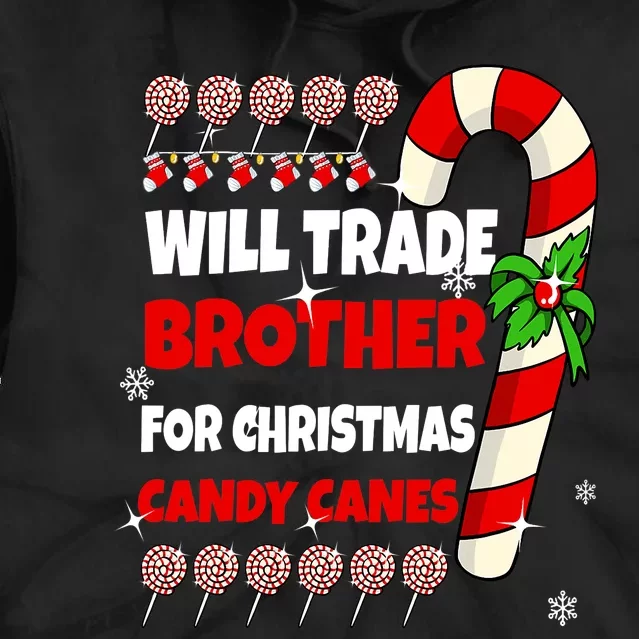 Will Trade Brother For Christmas Candy Canes Sister Boy Girl Tie Dye Hoodie