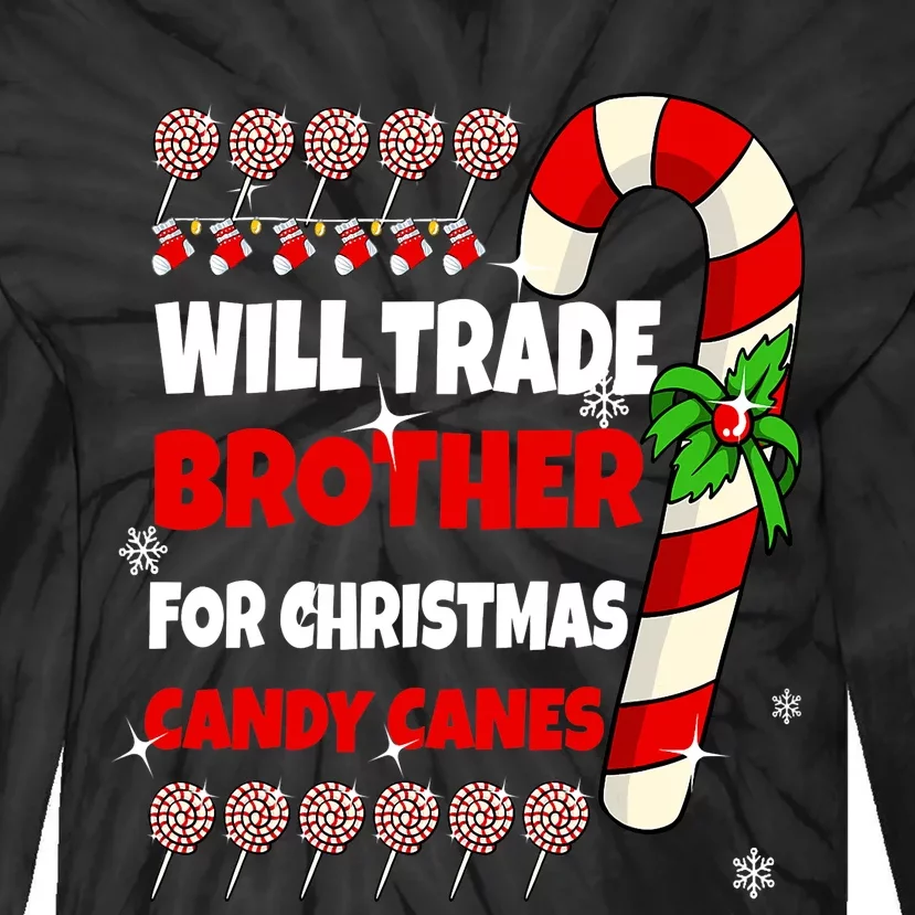 Will Trade Brother For Christmas Candy Canes Sister Boy Girl Tie-Dye Long Sleeve Shirt